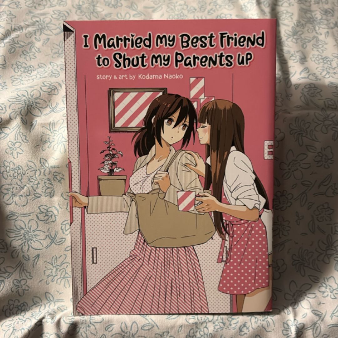 I Married My Best Friend to Shut My Parents Up