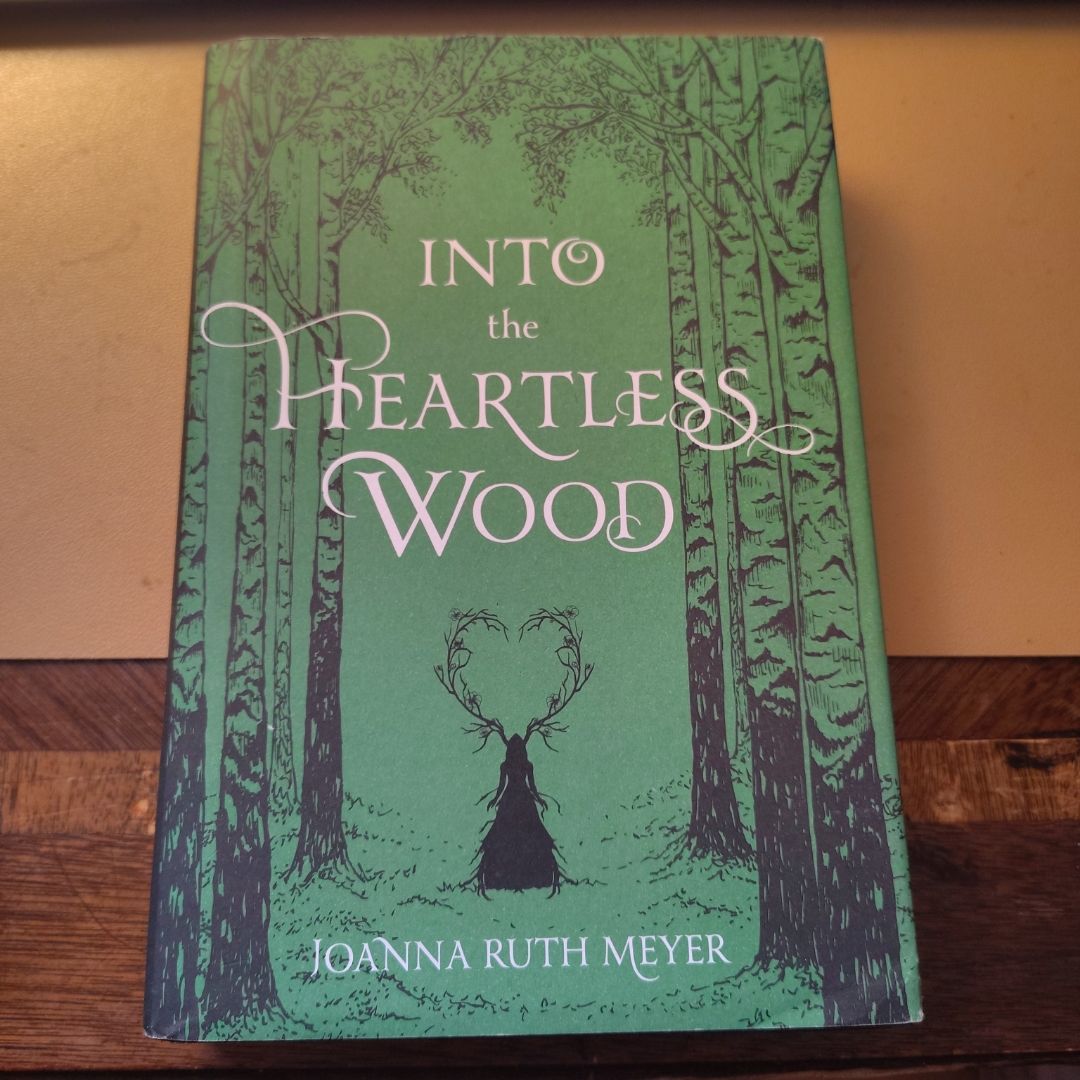 Into the Heartless Wood