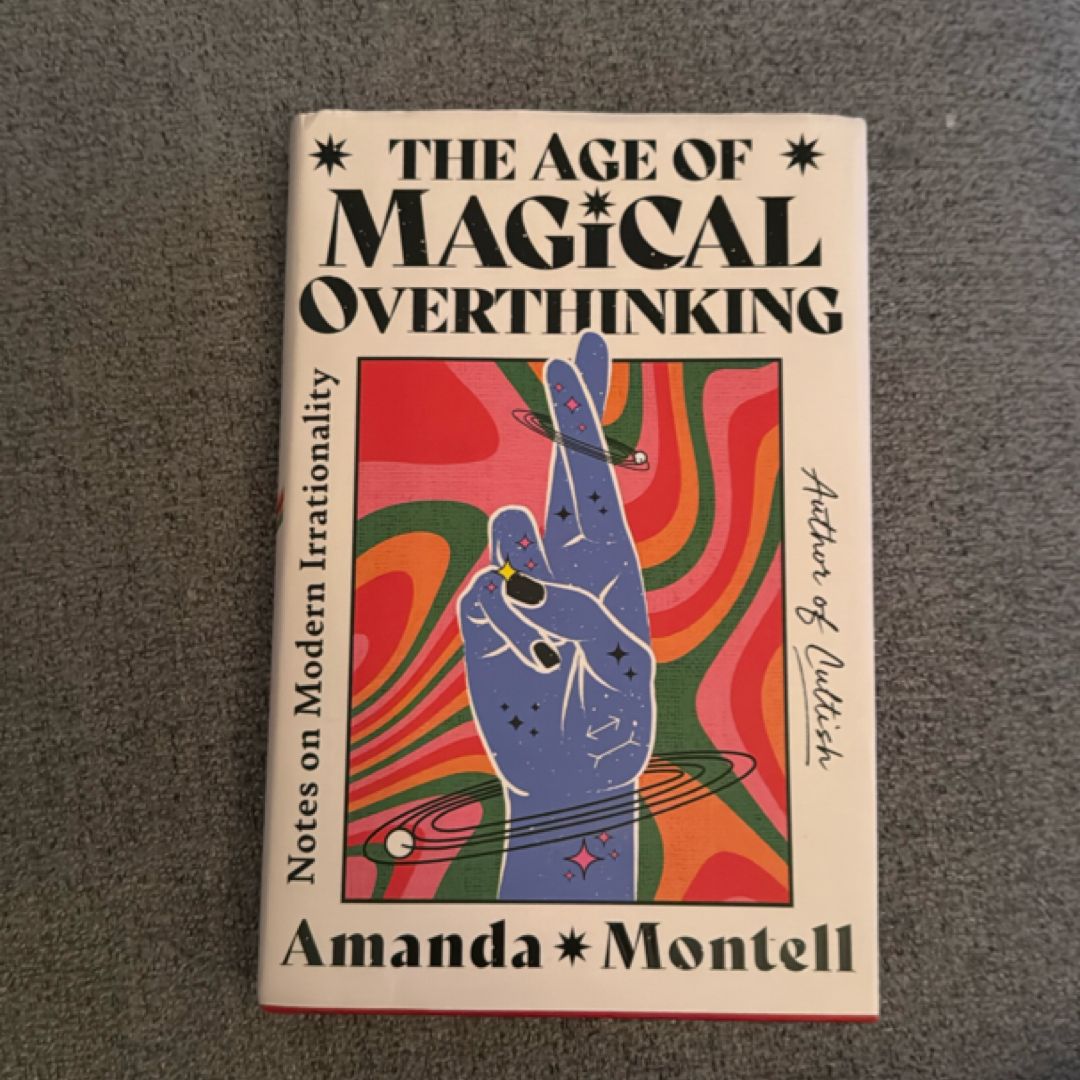 The Age of Magical Overthinking