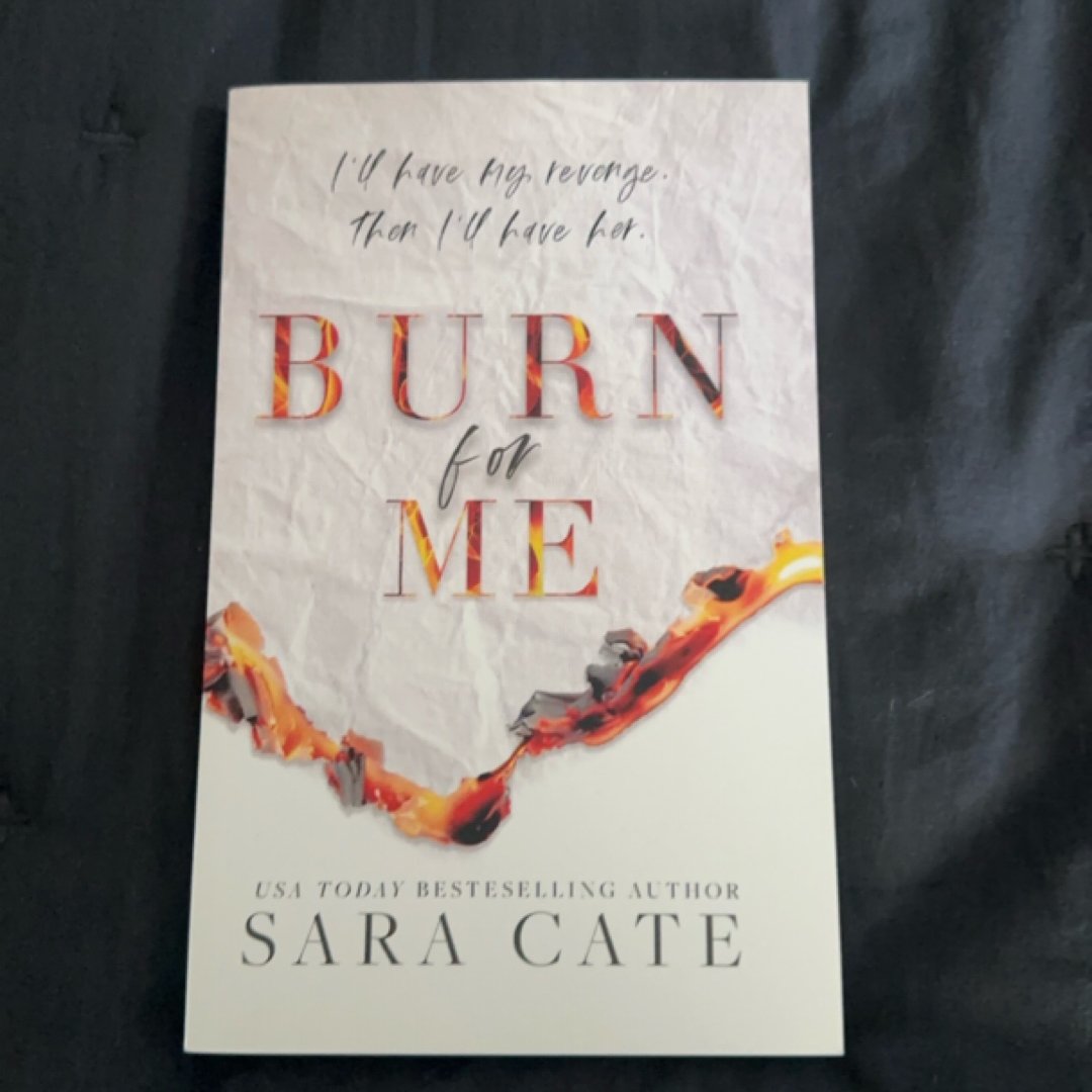Burn for Me