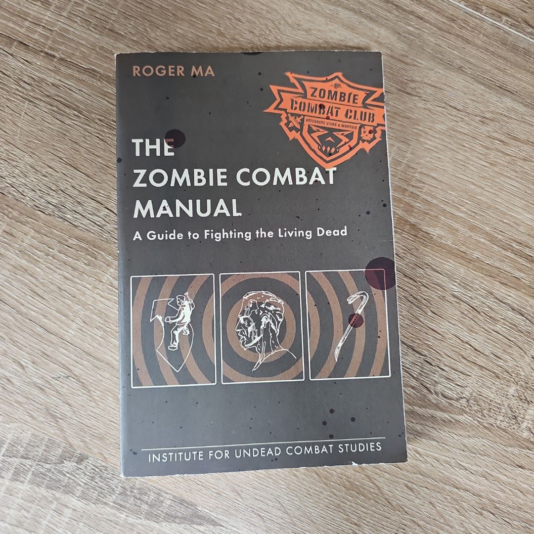 The Zombie Combat Manual