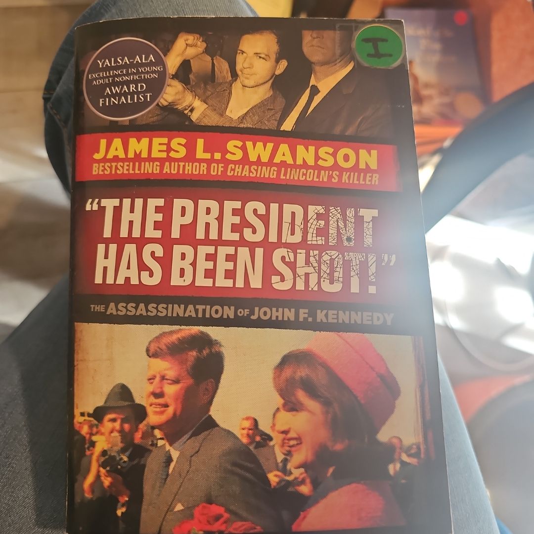 "The President Has Been Shot"