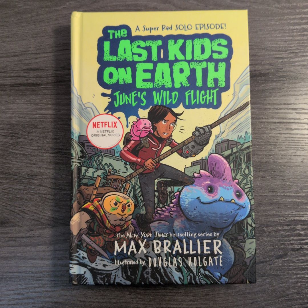The Last Kids on Earth: June's Wild Flight