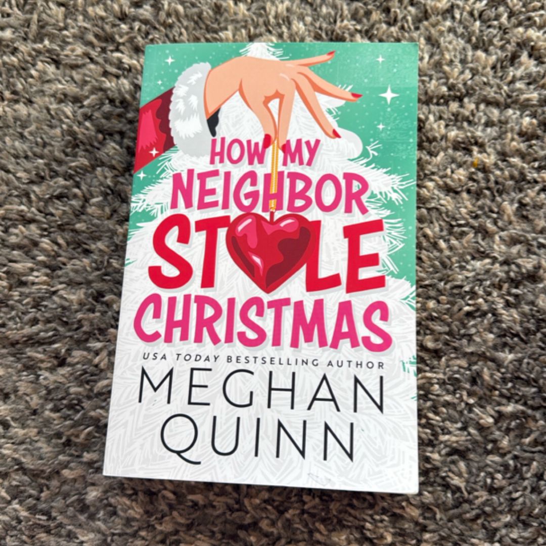 How My Neighbor Stole Christmas