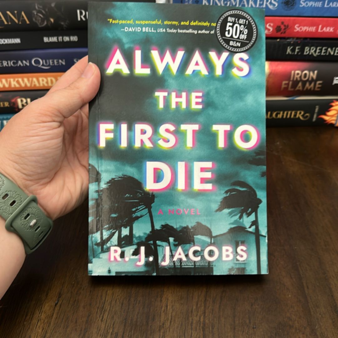 Always the First to Die