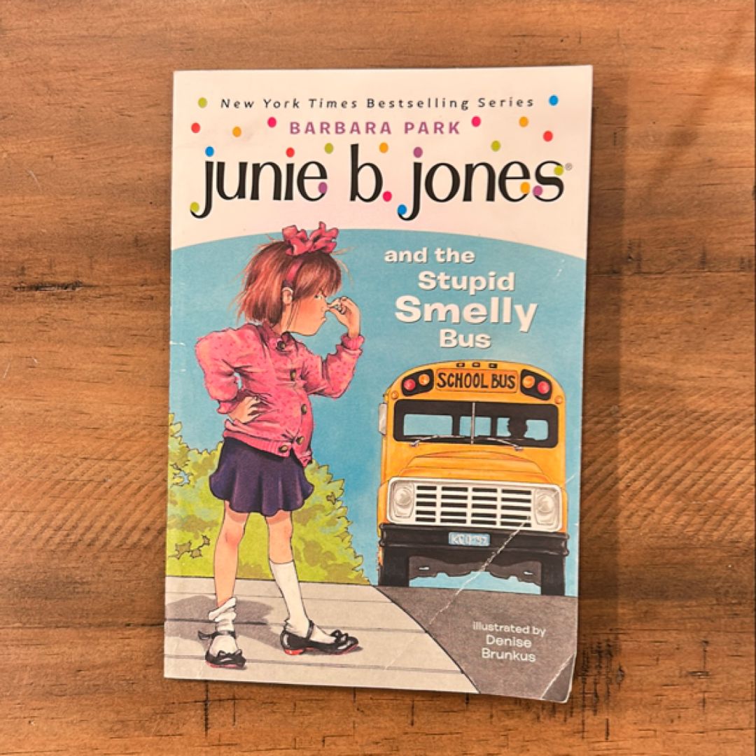 Junie B. Jones #1: Junie B. Jones and the Stupid Smelly Bus
