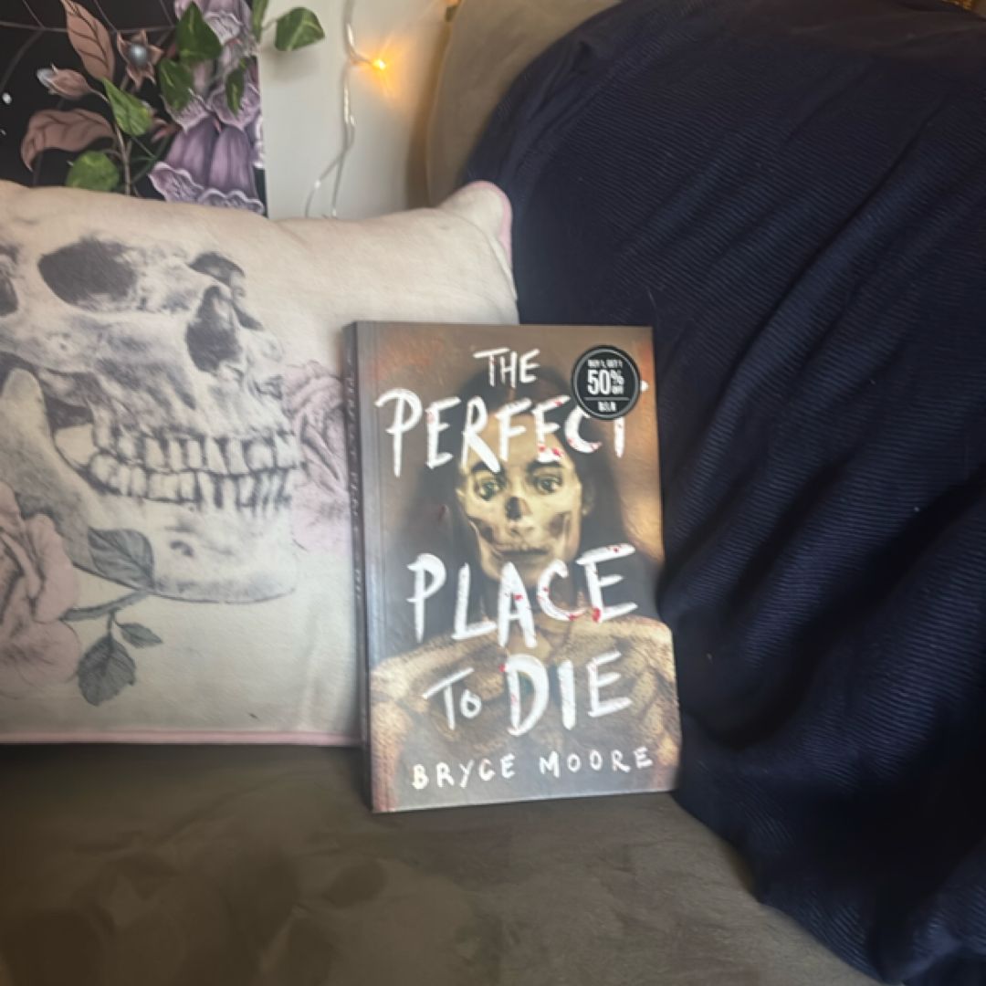 The Perfect Place to Die