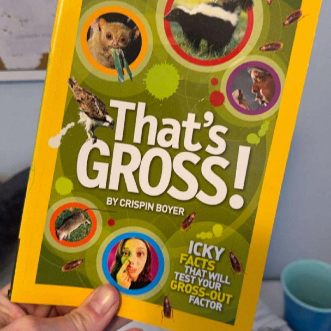 That's Gross!