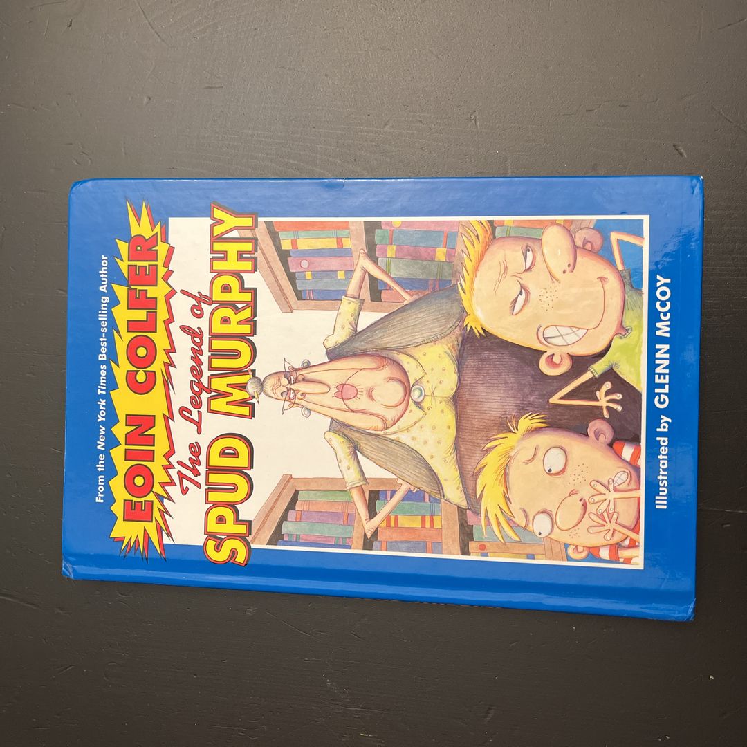 The Eoin Colfer's Legend of Spud Murphy