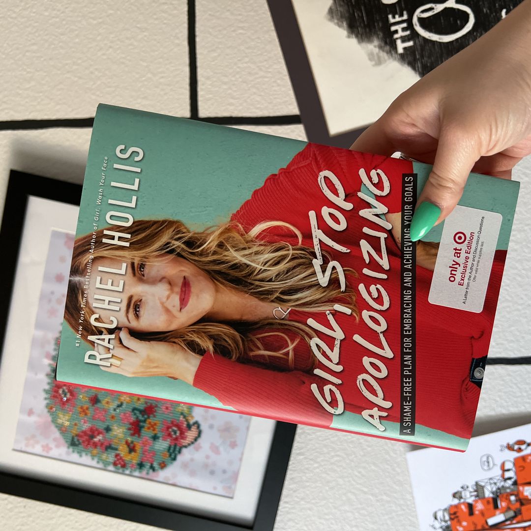 Girl, Stop Apologizing 