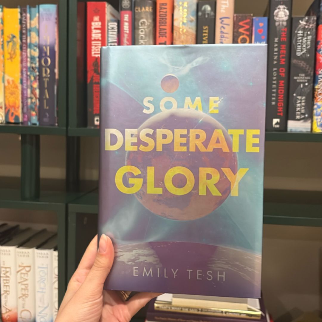 Some Desparate Glory (illumicrate edition) 