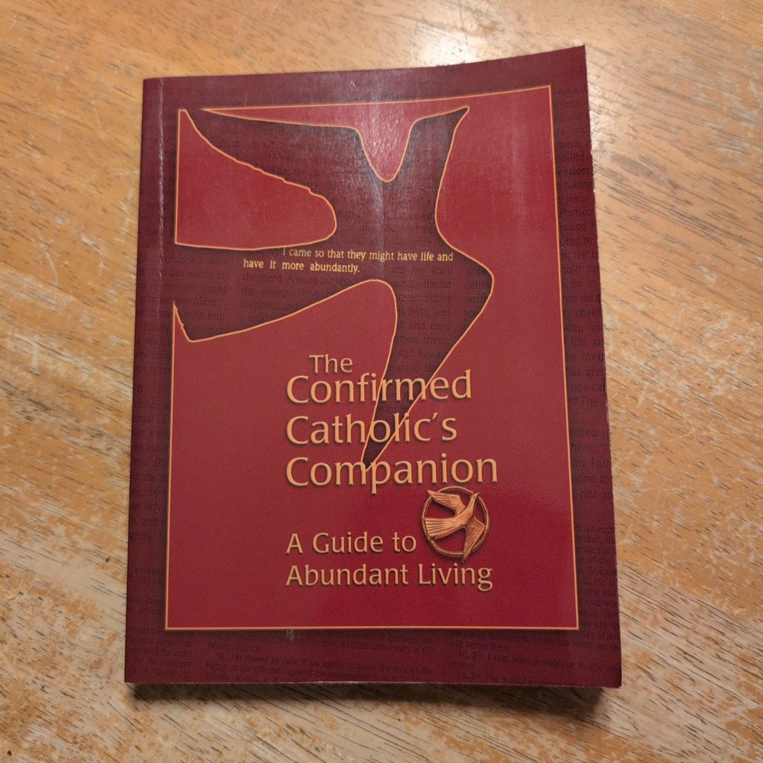 The Confirmed Catholic's Companion