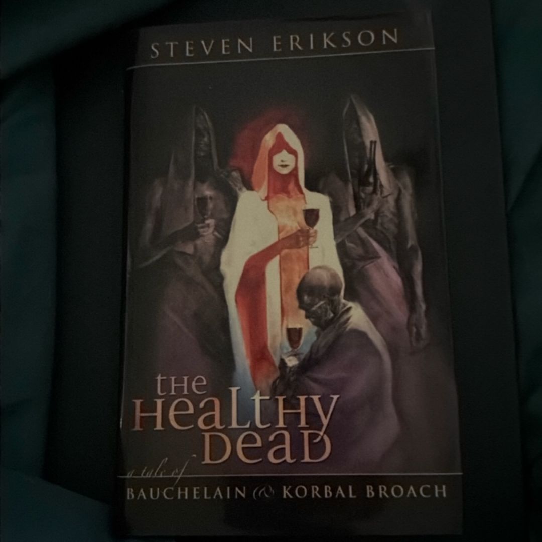The Healthy Dead: a Tale of Bauchelain and Korbal Broach