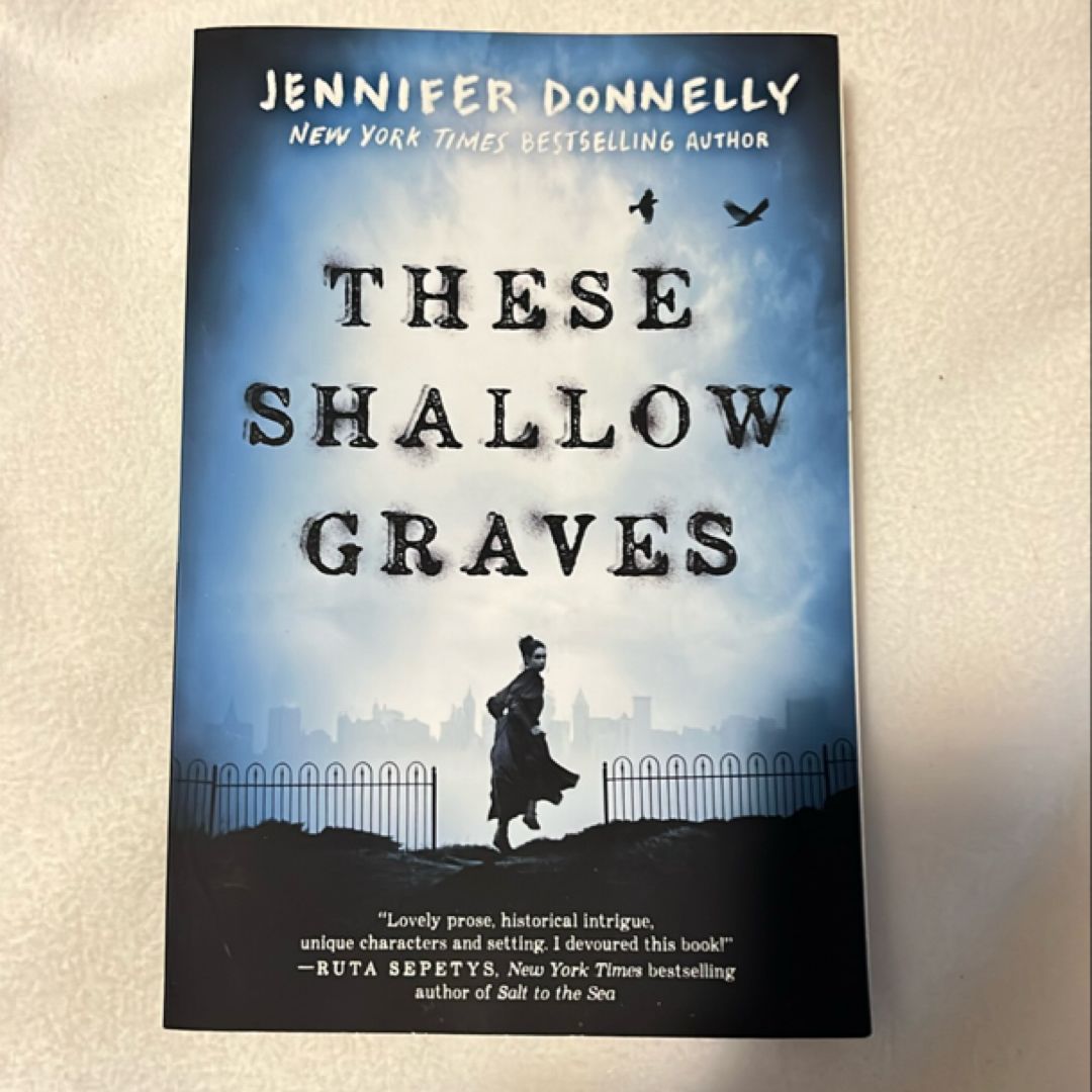 These Shallow Graves