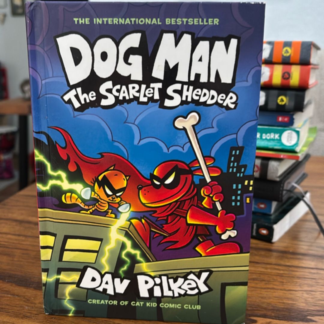 Dog Man: the Scarlet Shedder: a Graphic Novel (Dog Man #12): from the Creator of Captain Underpants