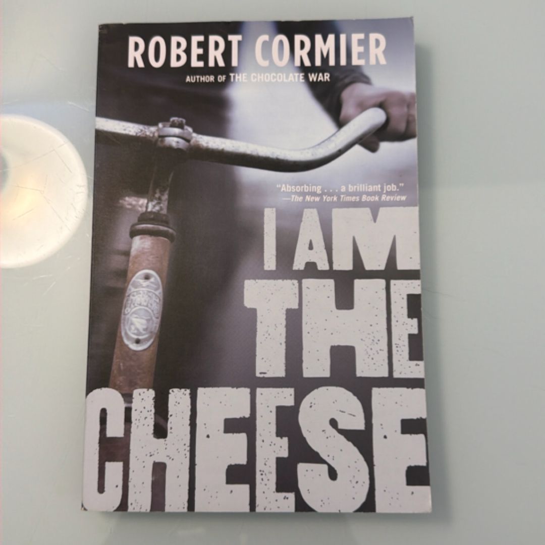 I Am the Cheese by Robert Cormier