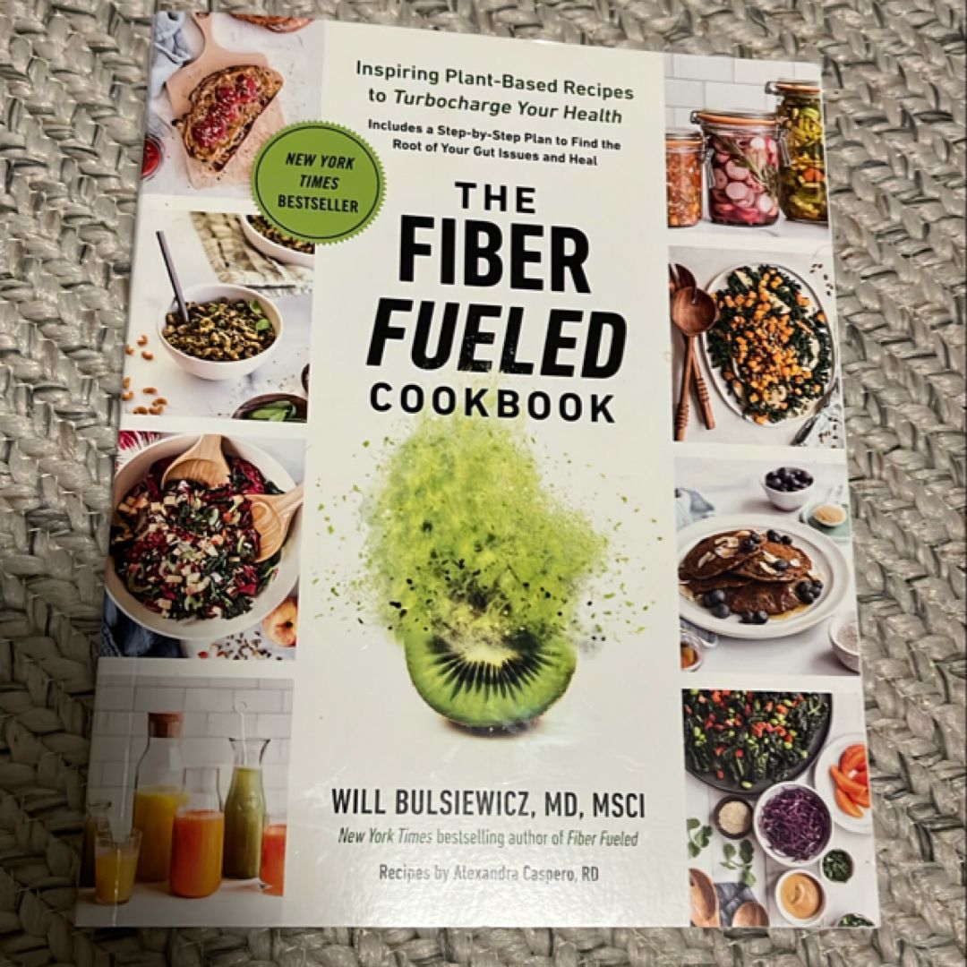 The Fiber Fueled Cookbook