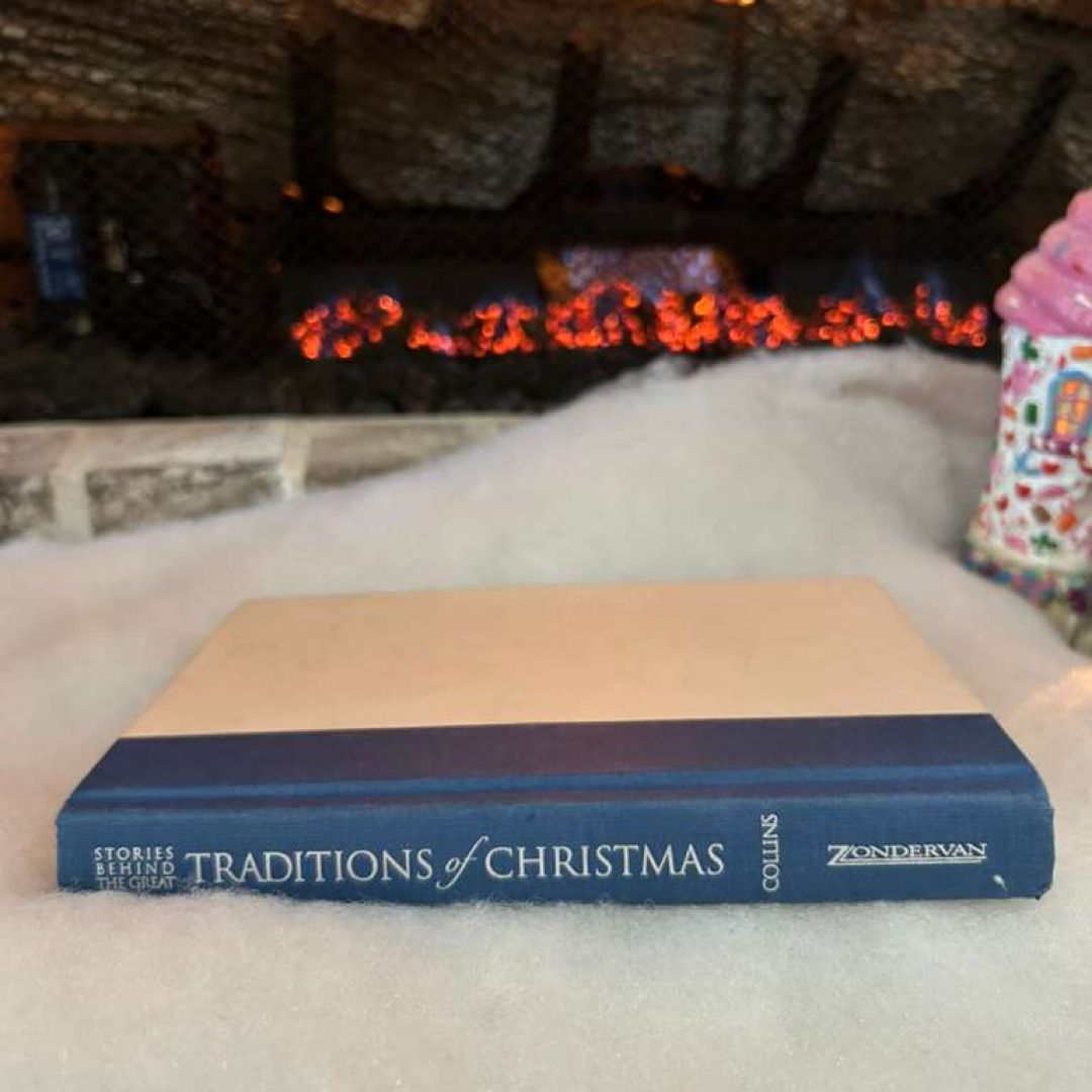 Stories Behind the Great Traditions of Christmas