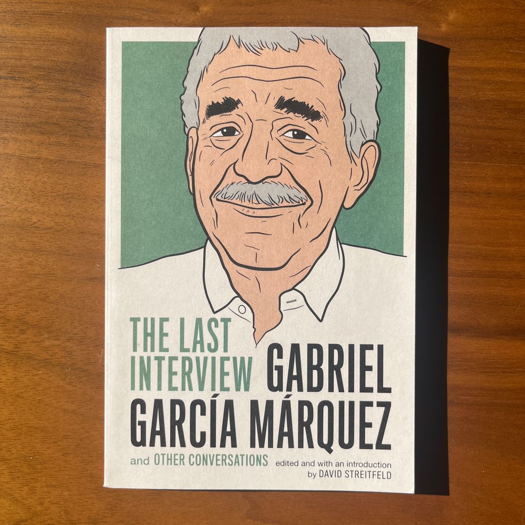 Gabriel Garcia Marquez: the Last Interview