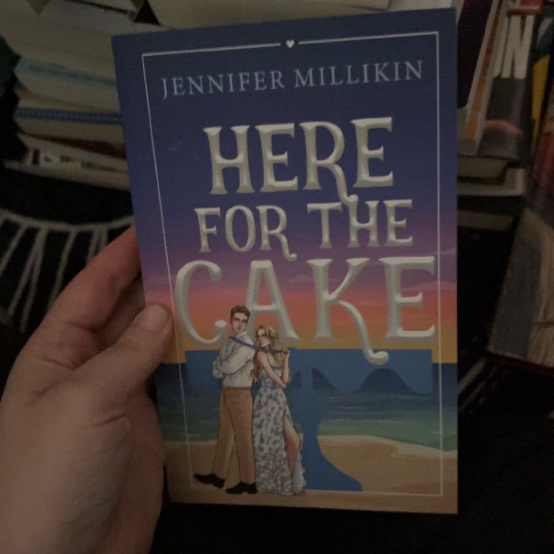 Here for the Cake