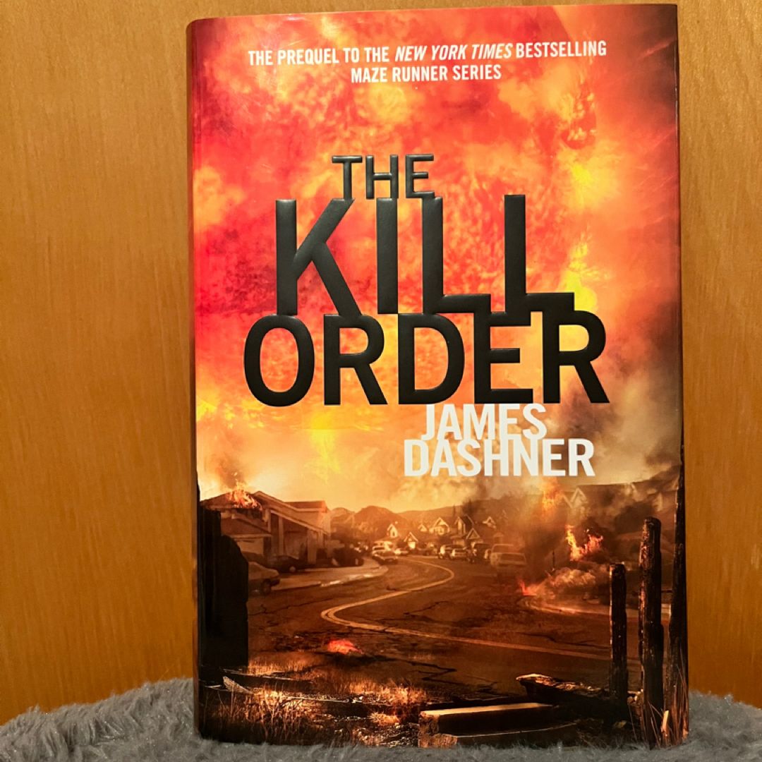 The Kill Order (Maze Runner, Book Four; Origin)