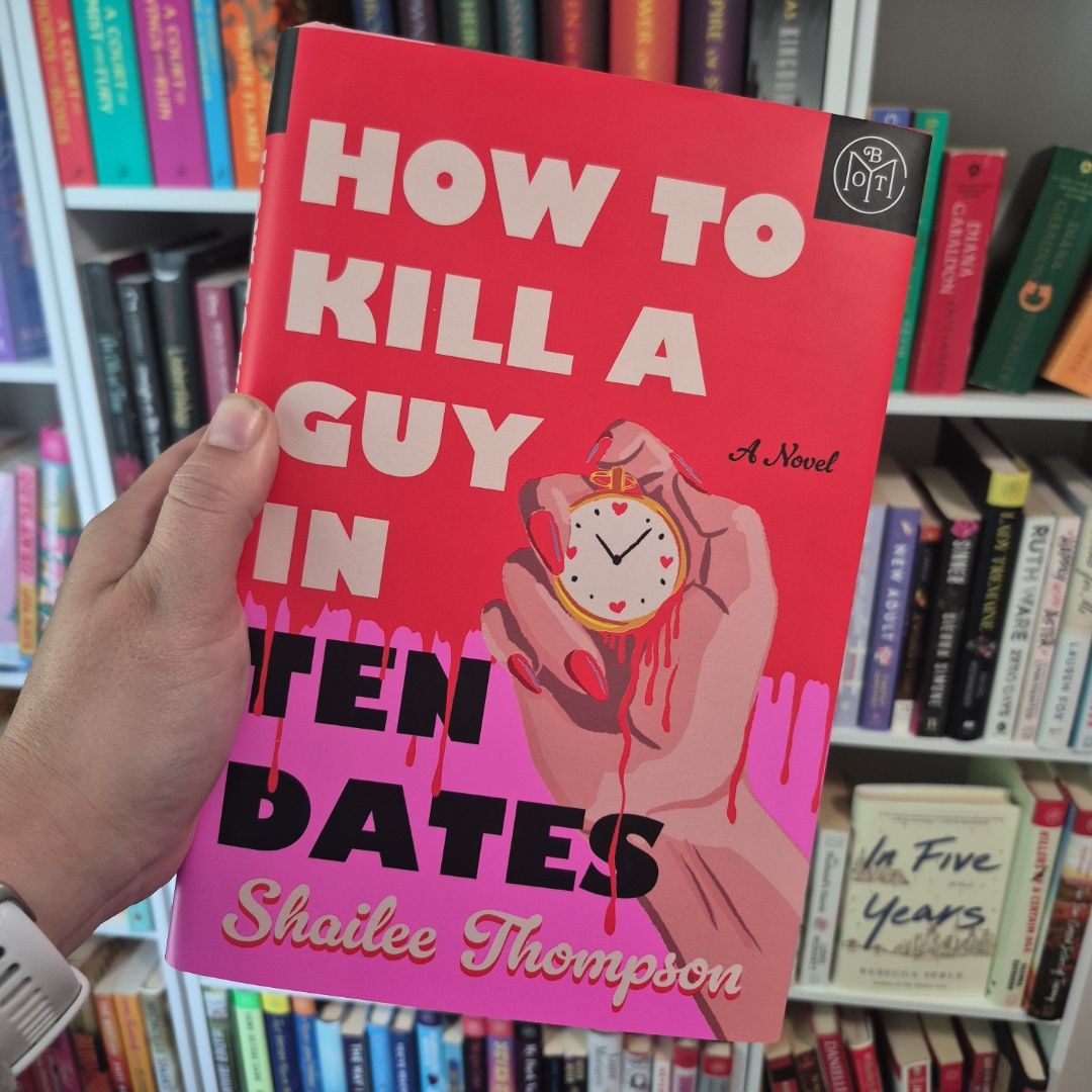 How To Kill A Guy In Ten Dates