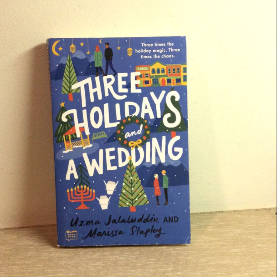 Three Holidays and a Wedding
