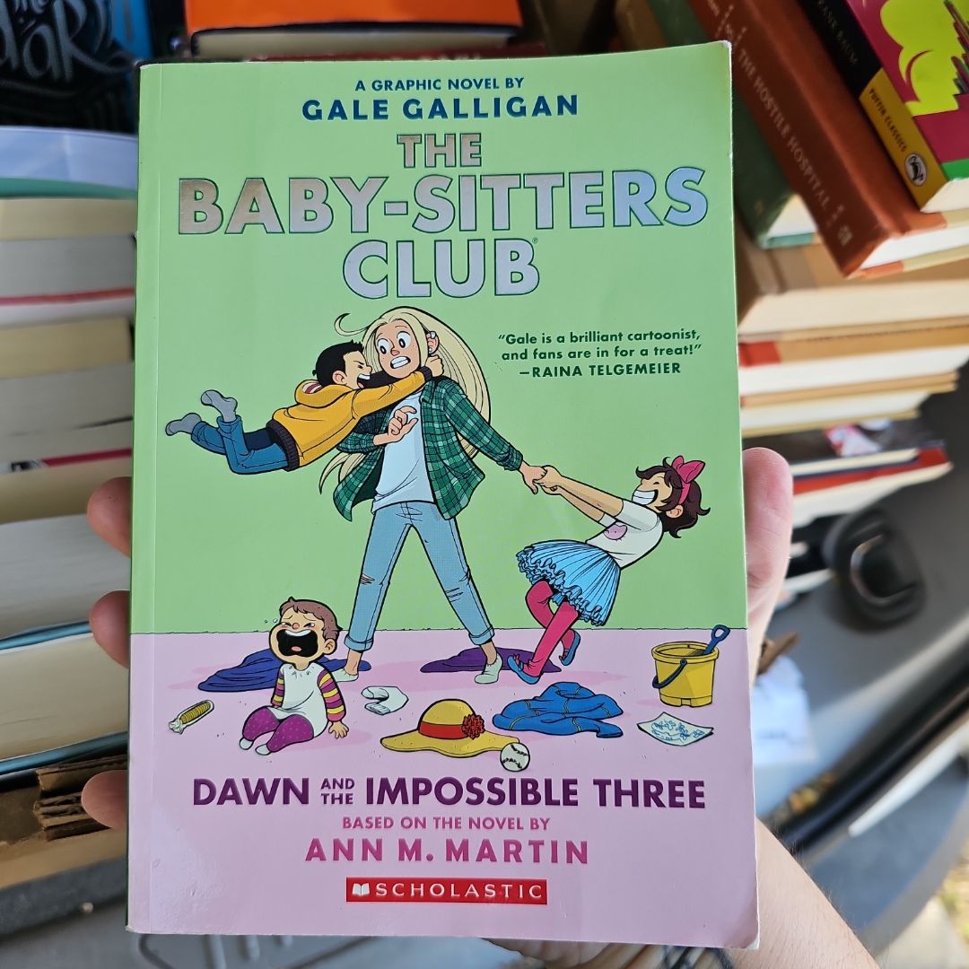 Dawn and the Impossible Three: a Graphic Novel (the Baby-Sitters Club #5)