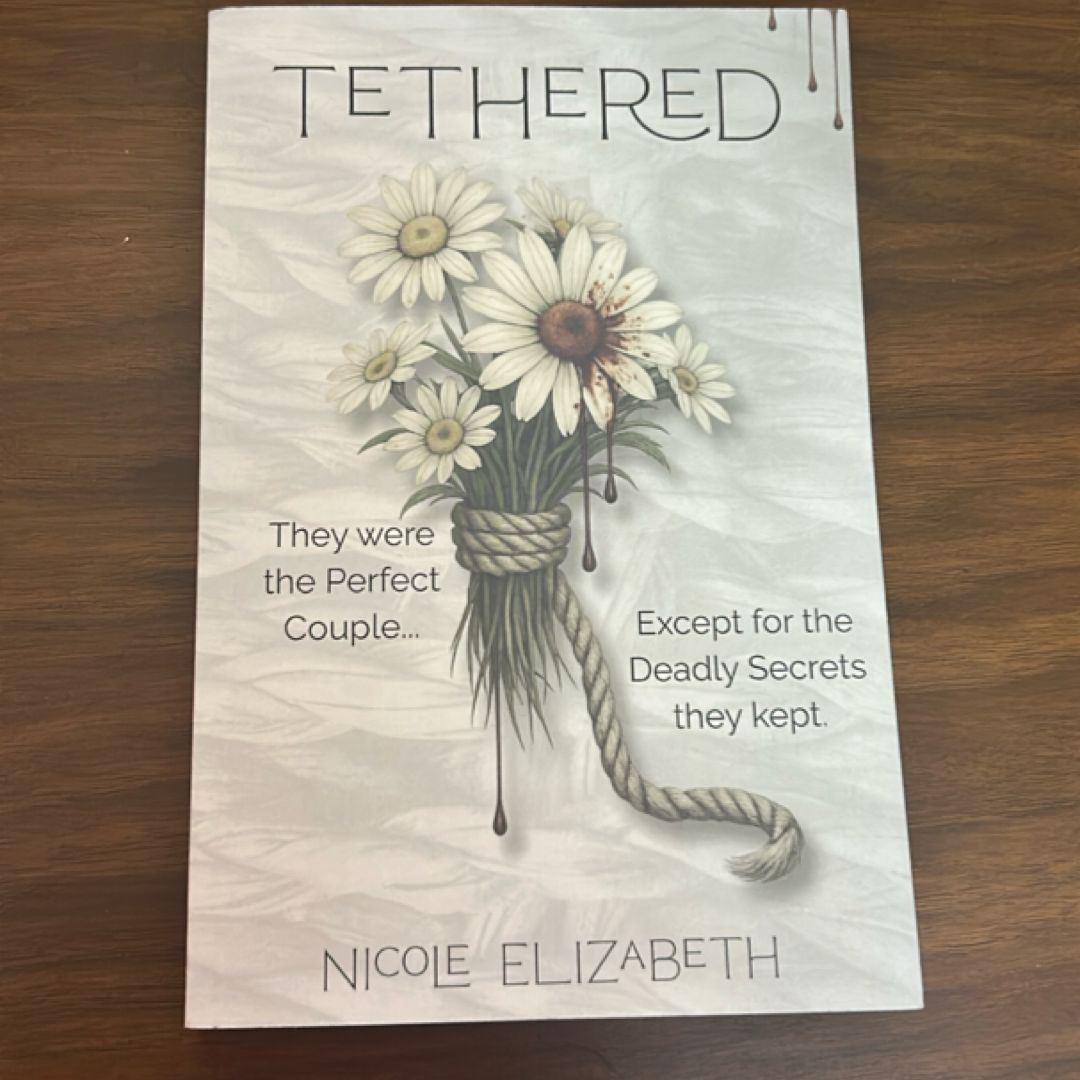 Tethered