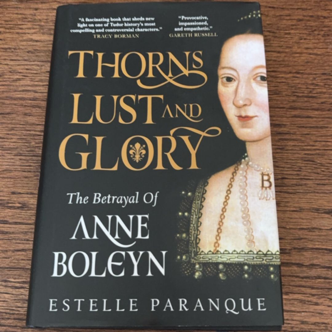 Thorns, Lust, and Glory