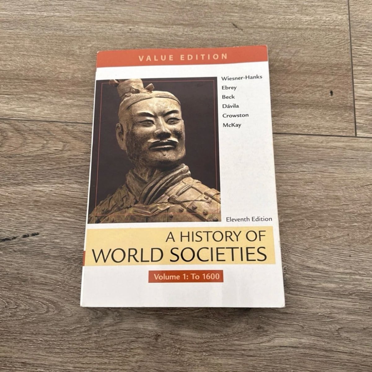 A History of World Societies, Value Edition, Volume 1 by Merry E ...
