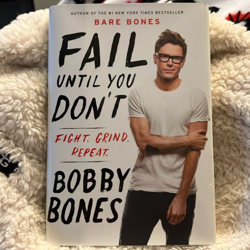 Fail until You Don't