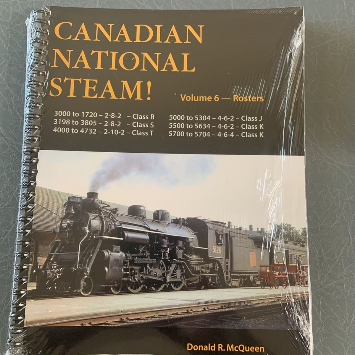 Canadian National Steam Roster 6 by Donald R. McQueen