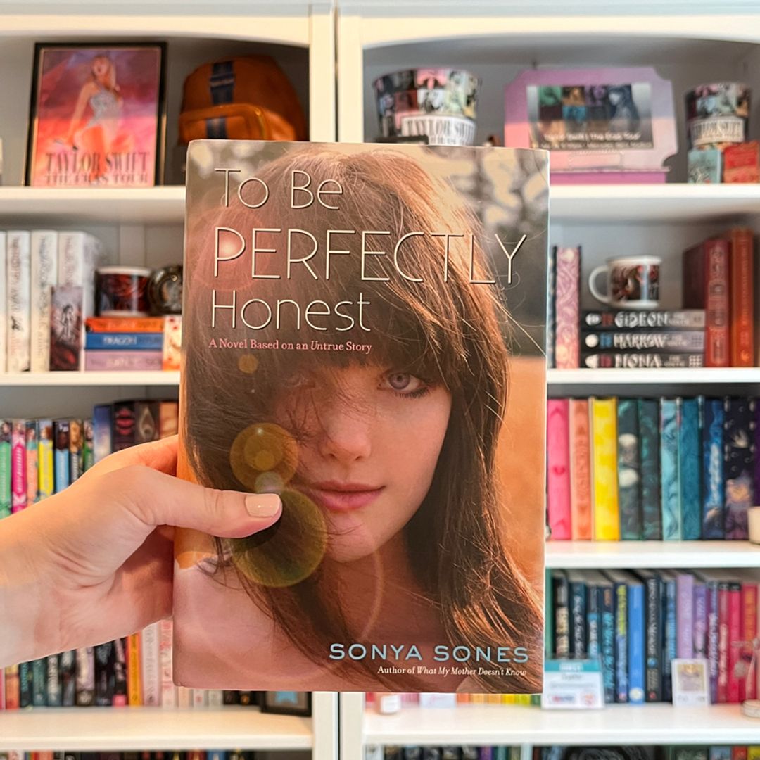 To Be Perfectly Honest