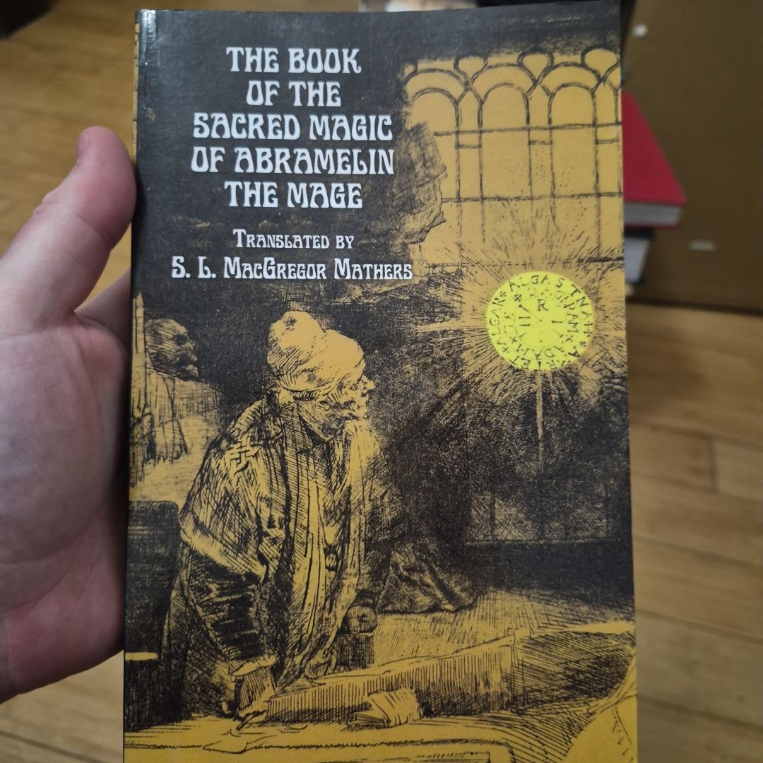 The Book of the Sacred Magic of Abramelin the Mage