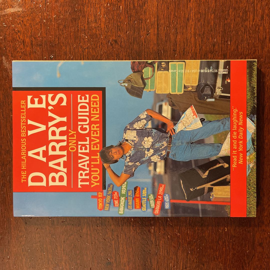 Dave Barry's Only Travel Guide You'll Ever Need