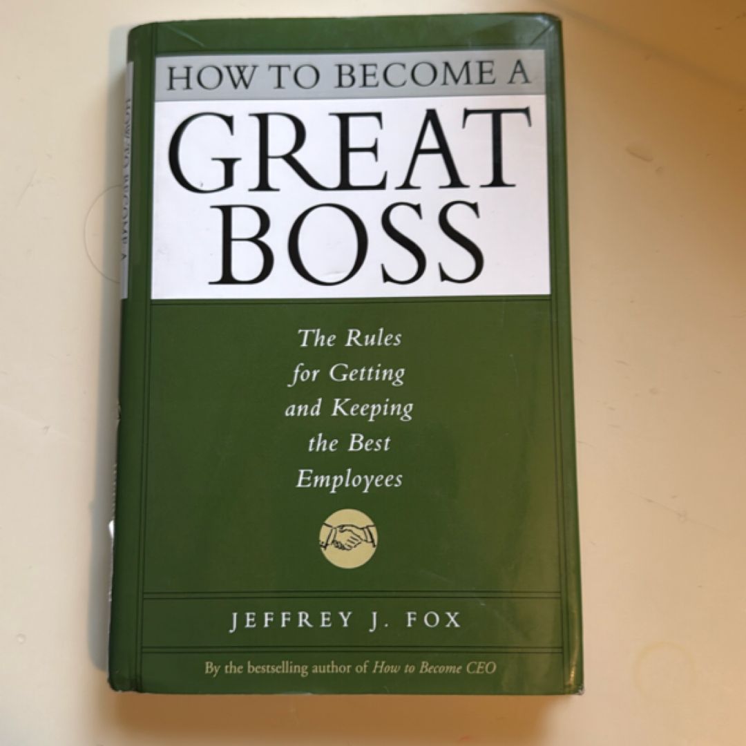How to Become a Great Boss