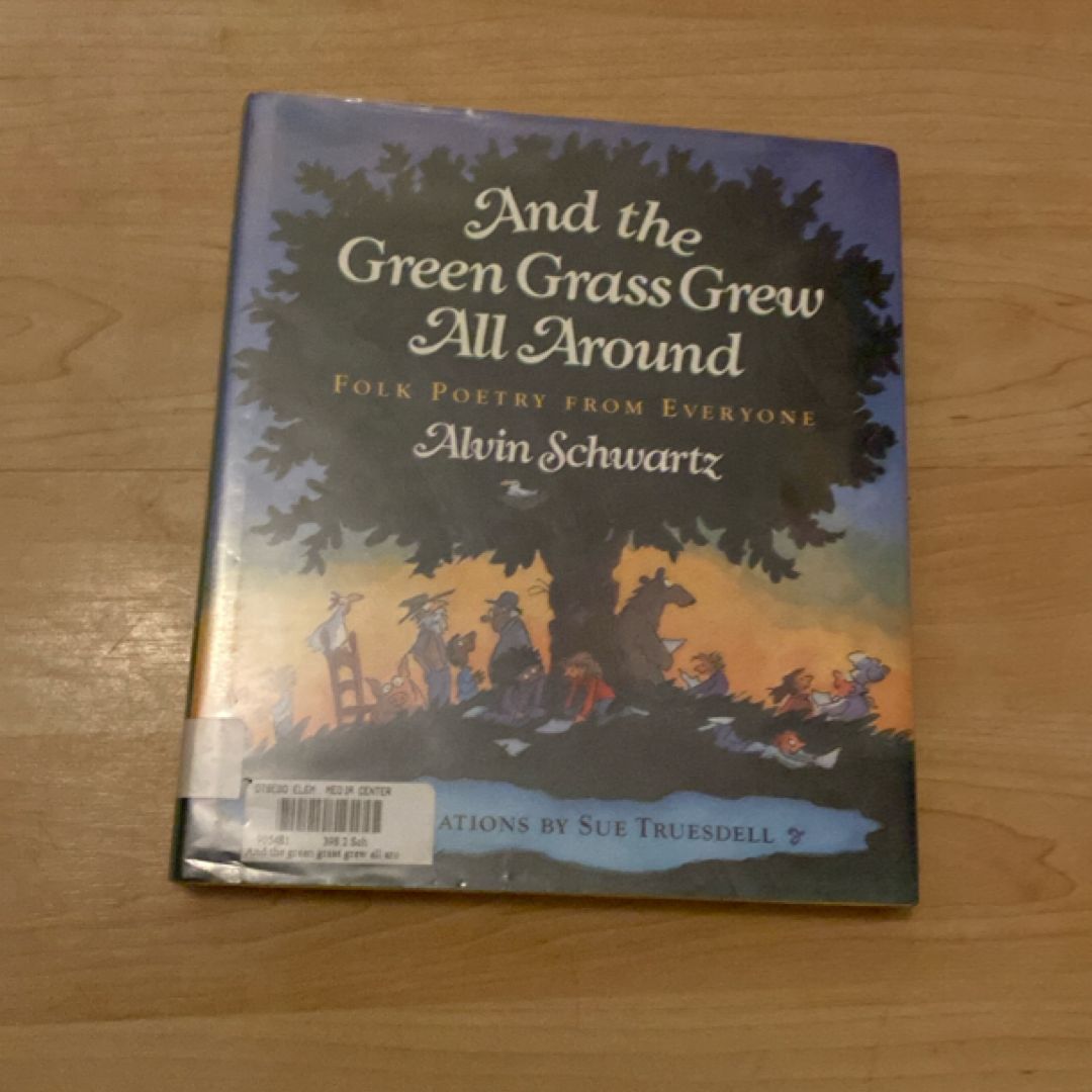 And the Green Grass Grew All Around