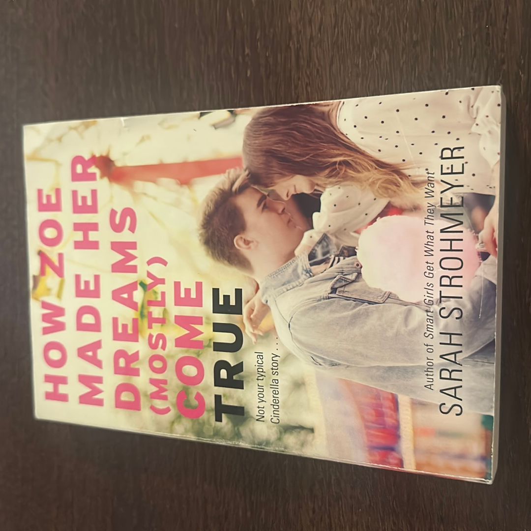 How Zoe Made Her Dreams (Mostly) Come True