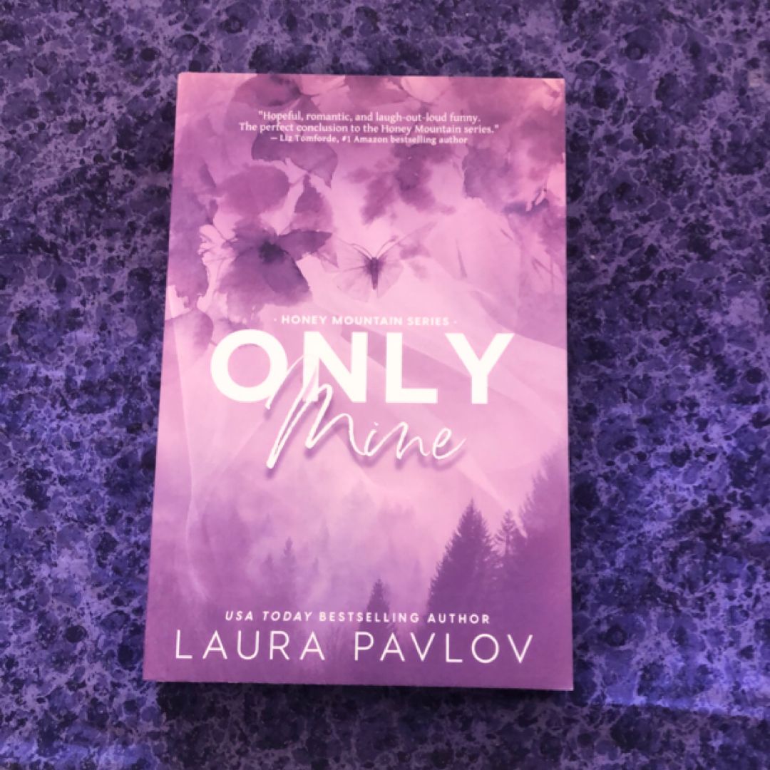Only Mine: a Small Town Enemies-To-Lovers Romance (Honey Mountain Series Book 5)