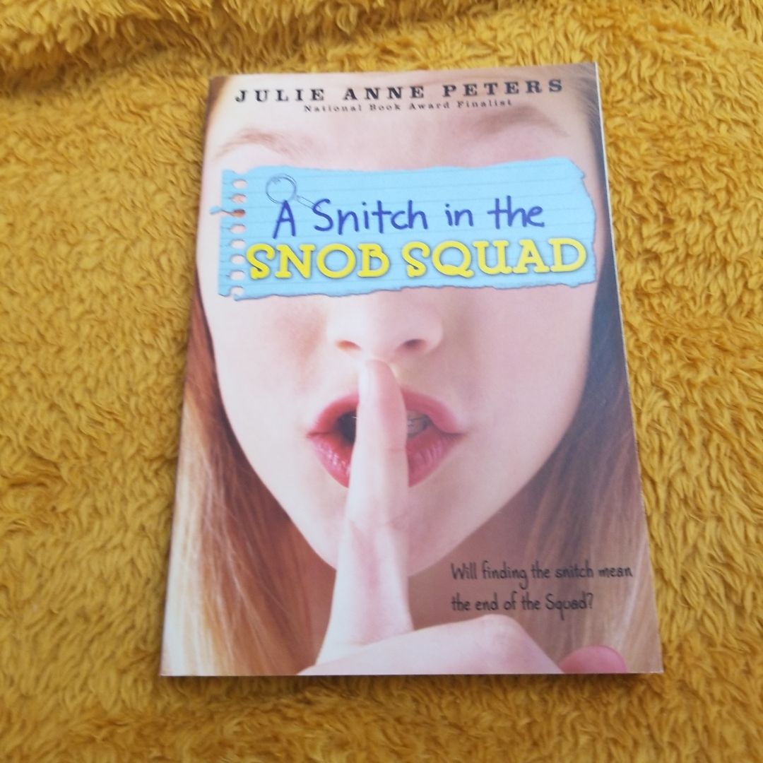 A Snitch in the Snob Squad