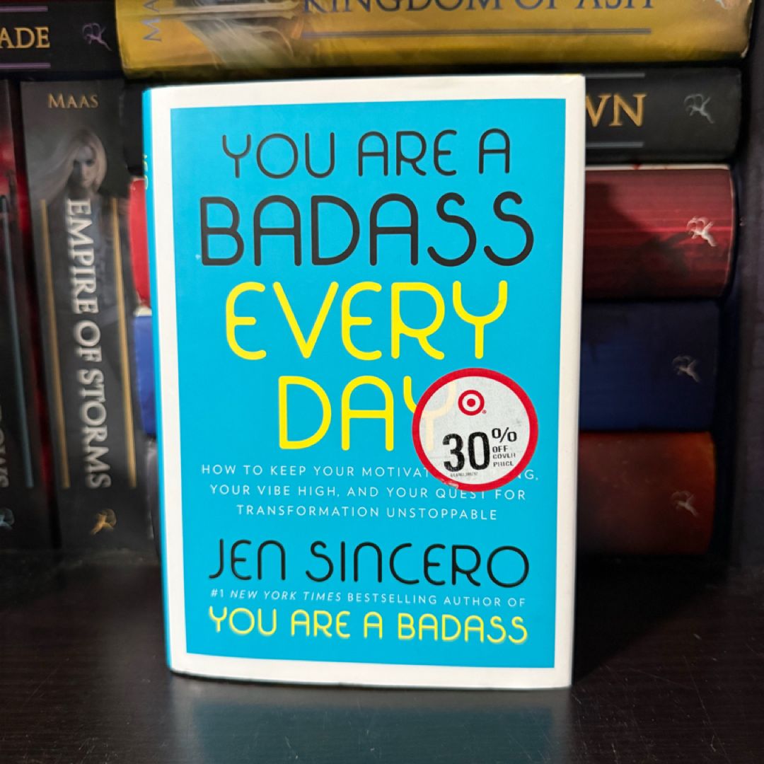 You Are a Badass Every Day