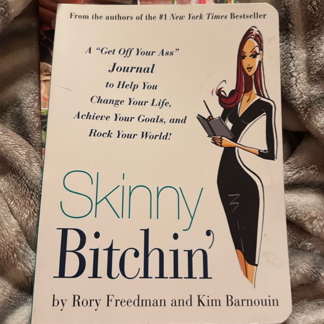 Skinny Bitchin'