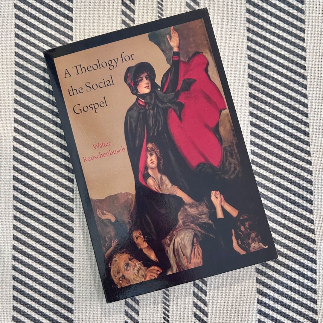 A Theology for the Social Gospel