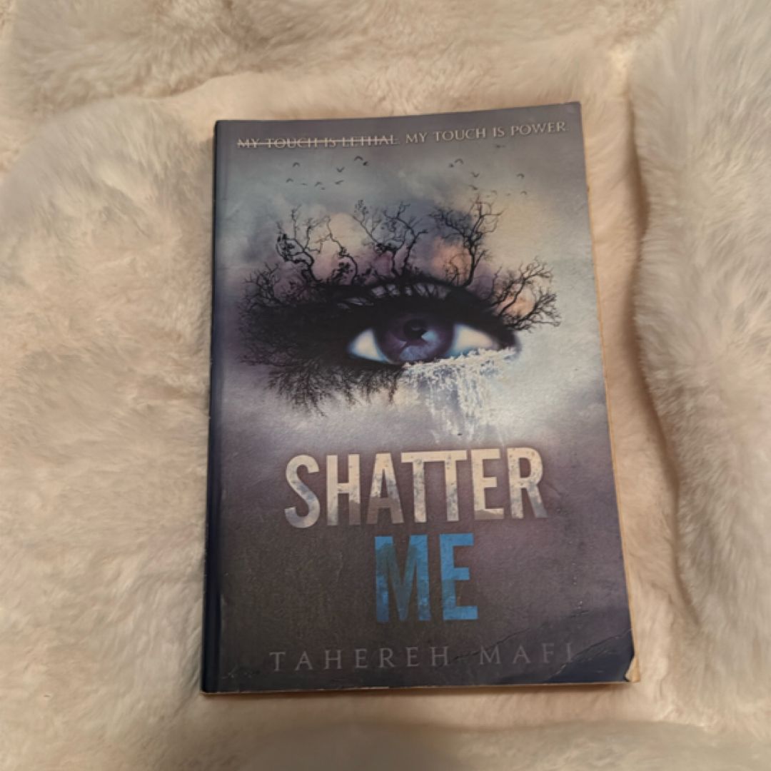 Shatter Me