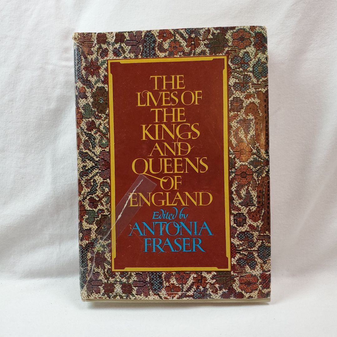 The Lives of the Kings & Queens Of England