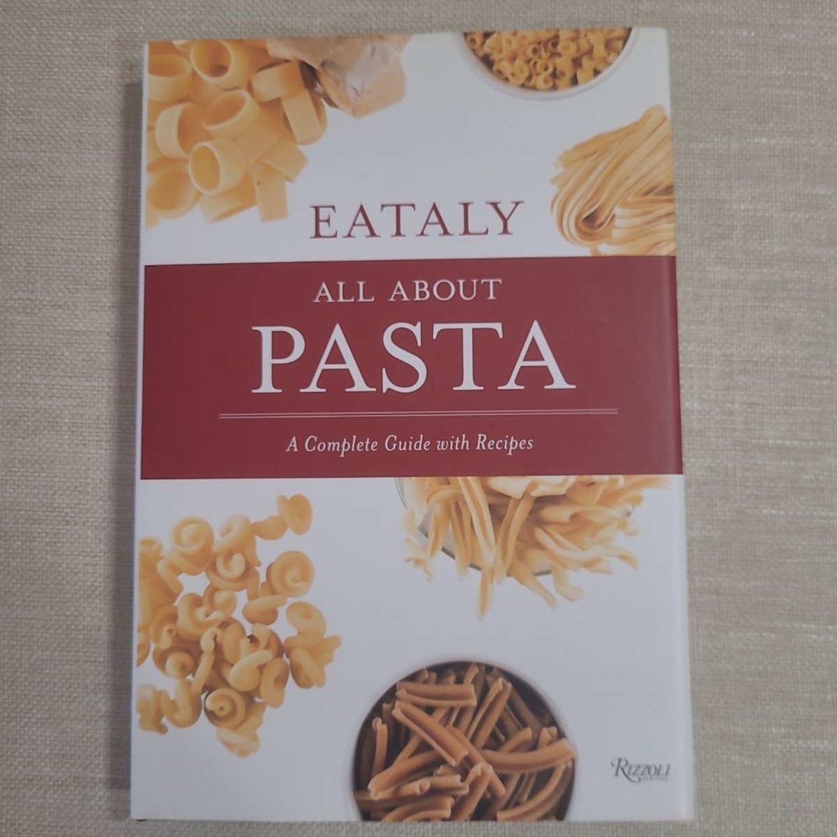 Eataly: All about Pasta by Natalie Danford, Francesco Sapienza