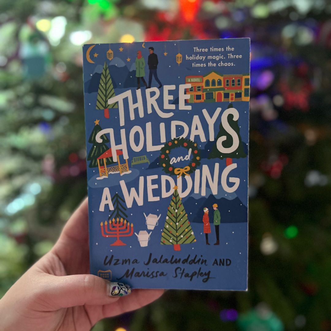 Three Holidays and a Wedding