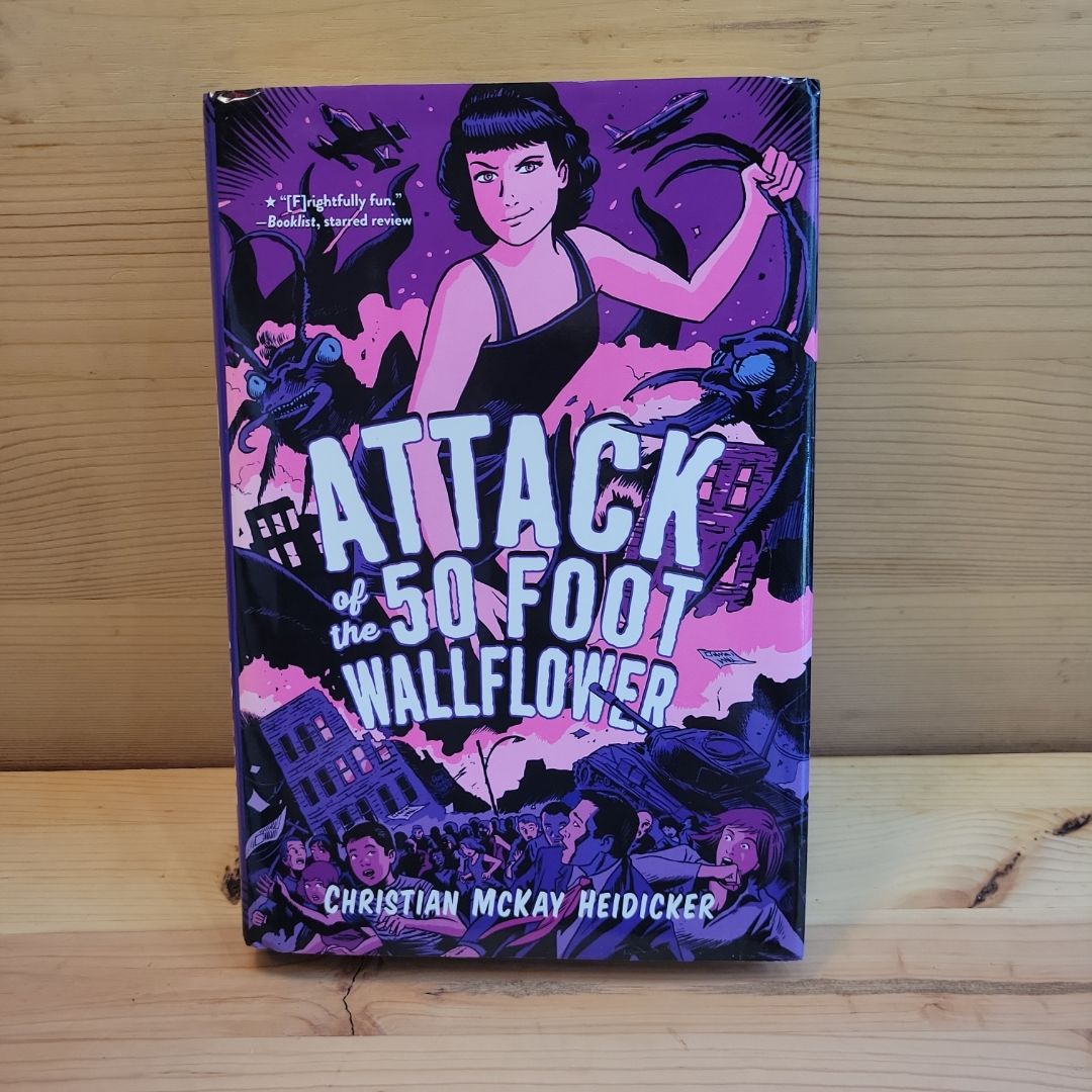 Attack of the 50 Foot Wallflower