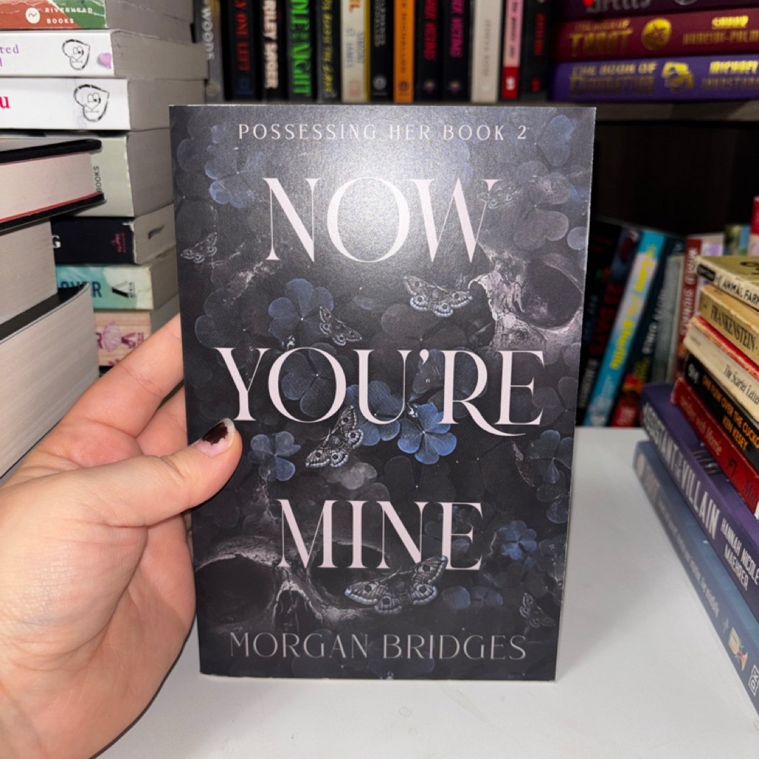Now You're Mine